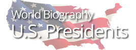 U.S. Presidents - World Biography